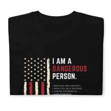 Load image into Gallery viewer, "Dangerous Person" T-Shirt