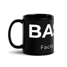 Load image into Gallery viewer, BASED. Facts > Feelings Black Mug