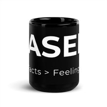 Load image into Gallery viewer, BASED. Facts > Feelings Black Mug
