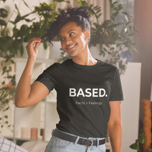 Load image into Gallery viewer, BASED. Facts > Feelings Short-Sleeve T-Shirt