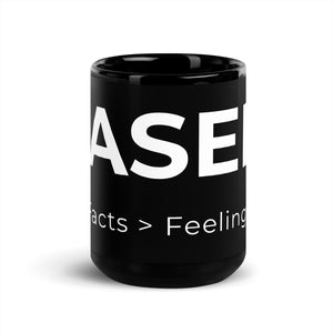 BASED. Facts > Feelings Black Mug