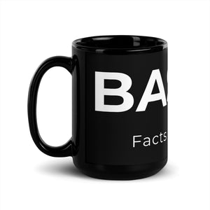 BASED. Facts > Feelings Black Mug