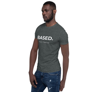 BASED. Facts > Feelings Short-Sleeve T-Shirt